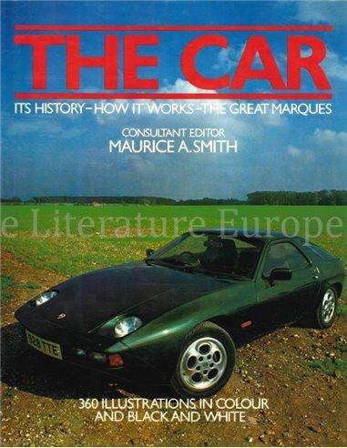 THE CAR, ITS HISTORY - HOW IT WORKS - THE GREAT MARQUES (0706410904)(978-070641090)