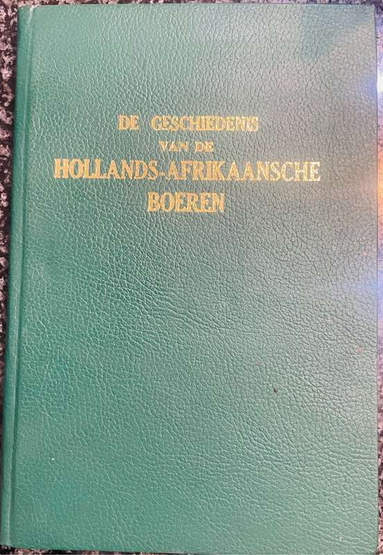 "DE GESCHIEDENIS  VAN DE HOLLANDS-AFRIKAANSCHE BOEREN" BY JH HATTING