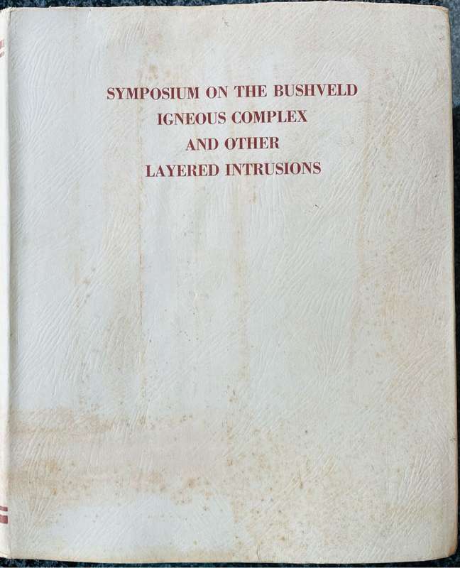 "SYMPOSIUM ON THE BUSHVELD IGNEOUS COMPLEX AND OTHER LAYERED INTRUSIONS"