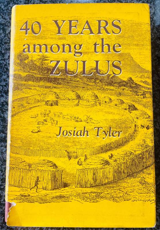 "40 YEARS AMONG THE ZULUS" BY JOSIAH TYLER - NUMBERED LIMITED EDITION
