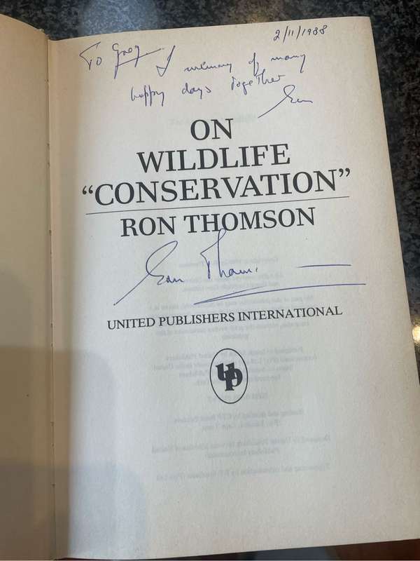 SIGNED!! "ON WILDLIFE CONSERVATION" BY RON THOMSON