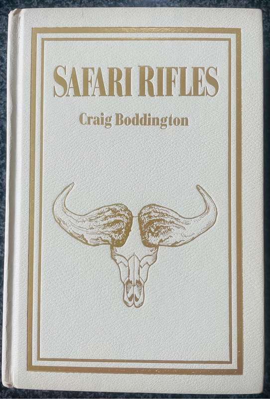 "SAFARI RIFLES" BY CRAIG BODDINGTON