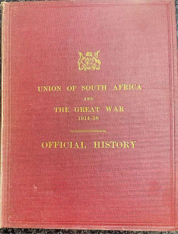 SCARCE!! "UNION OF SOUTH AFRICA AND THE GREAT WAR 1914-1918 - OFFICIAL HISTORY" LIMITED EDITION