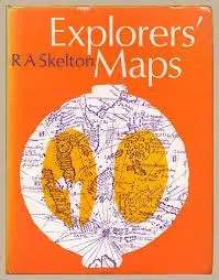 EXPLORERS' MAPS BY RA SKELTON
