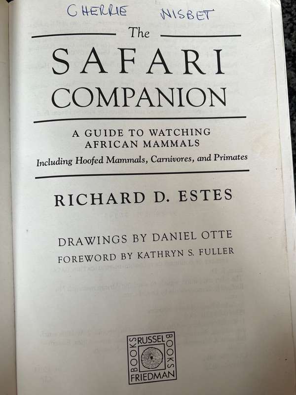 "SAFARI COMPANION - A GUIDE TO WATCHING AFRICAN MAMMALS" BY RICHARD D ESTES