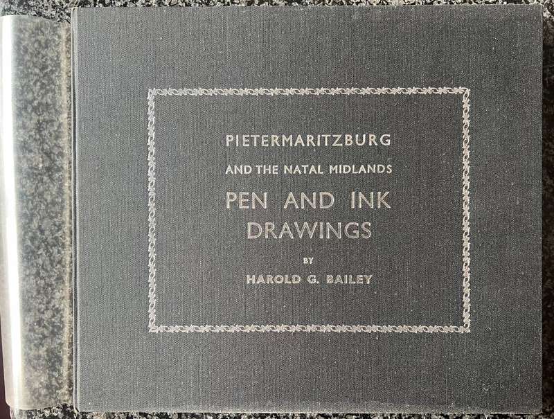 SIGNED! NUMBERED 73/100! PIETERMARITZBURG AND THE NATAL MIDLANDS PEN AND INK DRAWINGS BY H G BAILEY