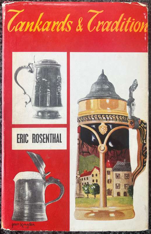 TANKARDS & TRADITION BY ERIC ROSENTHAL