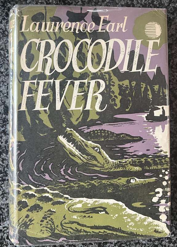 CROCODILE FEVER BY LAWRENCE EARL