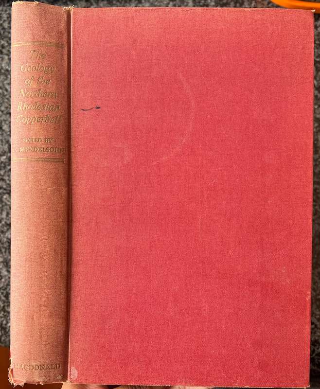 THE GEOLOGY OF THE NORTHERN RHODESIAN COPPERBELT BY F MENDELSOHN