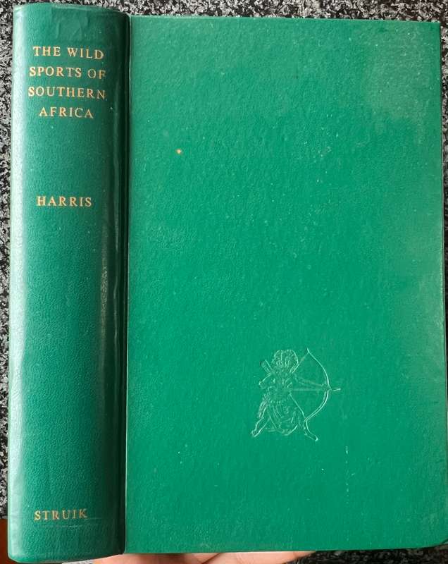 WILD SPORTS OF SOUTHERN AFRICA BY CAPTAIN SIR WILLIAM CORNWALLIS HARRIS