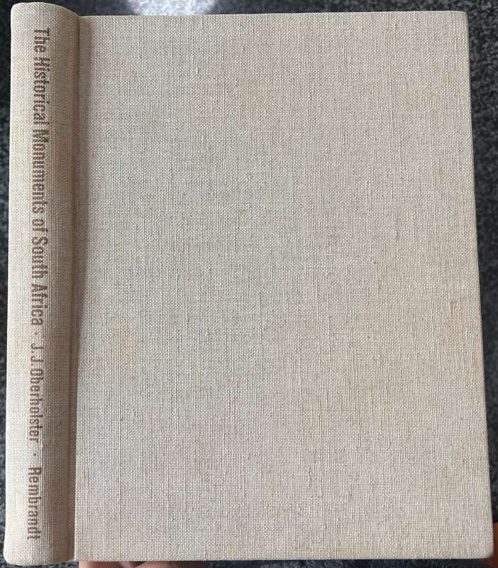 THE HISTORICAL MONUMENTS OF SOUTH AFRICA BY J J OBERHOLSTER