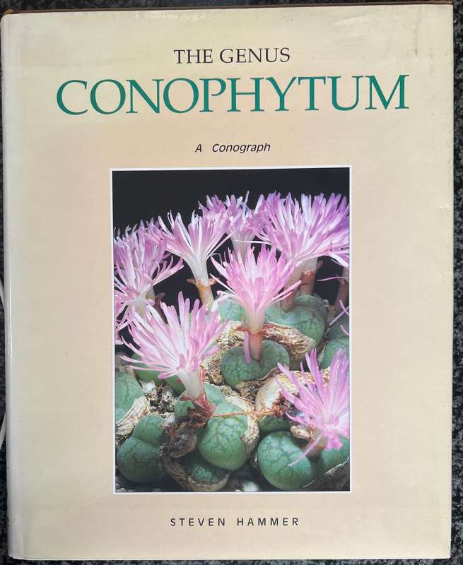 LIMITED EDITION, NUMBERED! THE GENUS CONOPHYTUM: A CONOGRAPH BY STEVEN HAMMER