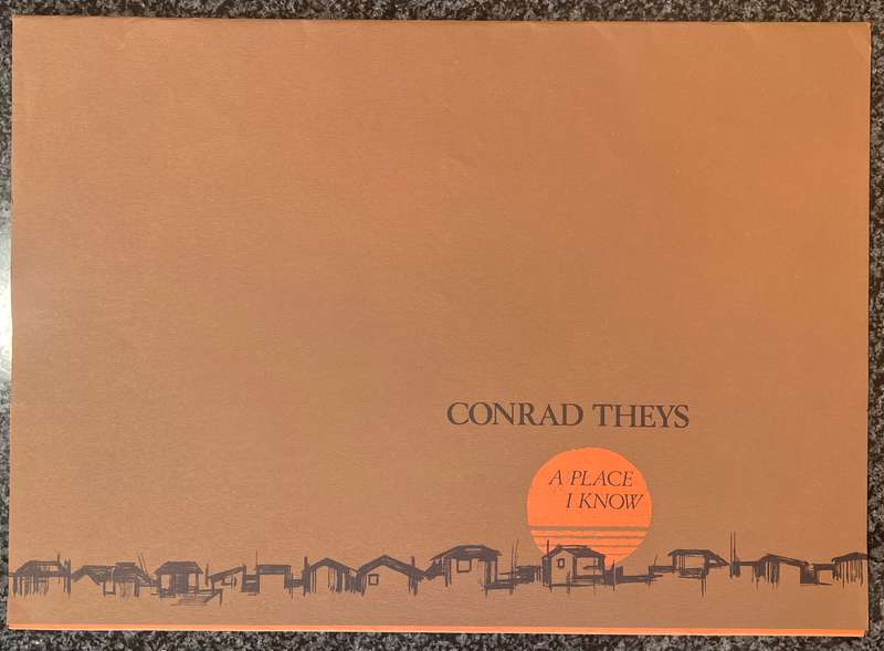 SIGNED & NUMBERED! 1 x COLLECTION OF 4 PRINTS BY SOUTH AFRICAN ARTIST CONRAD THEYS, A PLACE I KNOW