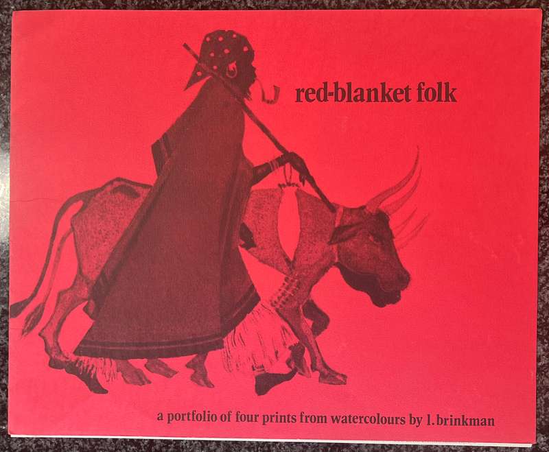 1 x COLLECTION OF 4 PRINTS BY SOUTH AFRICAN ARTIST LOUIE BRINKMAN, RED-BLANKET FOLK