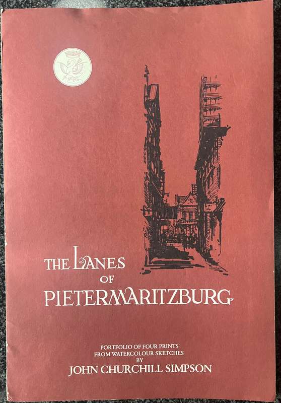 SIGNED, NUMBERED! 1 x COLLECTION OF 4 PRINTS BY JOHN CHURCHILL SIMPSON THE LANES OF PIETERMARITZBURG