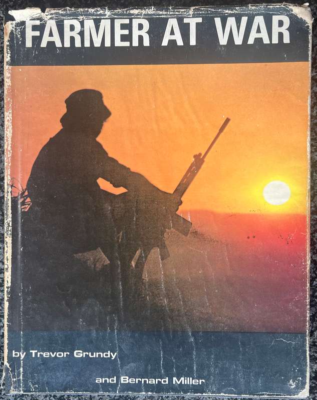 FARMER AT WAR BY TREVOR GRUNDY AND BERNARD MILLER