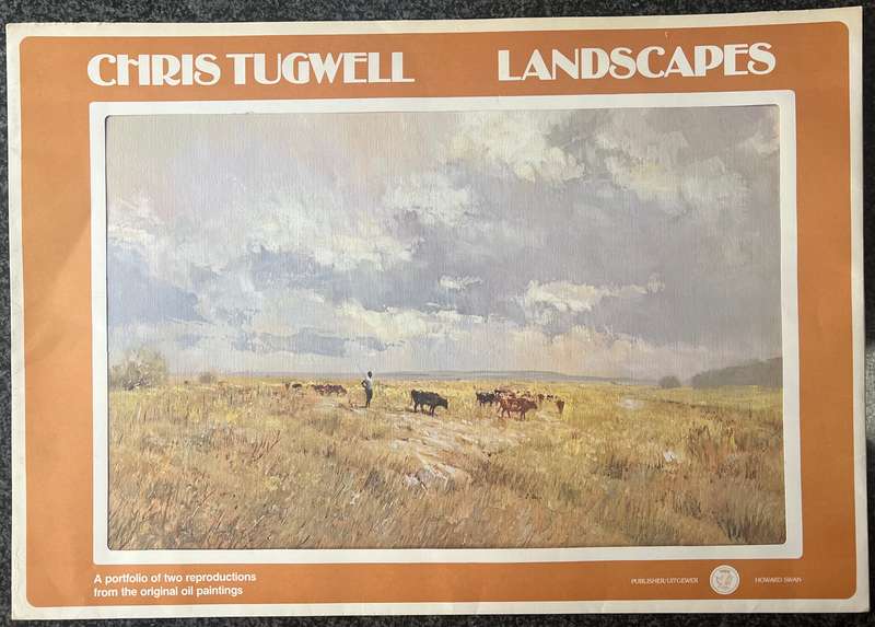1 x COLLECTION OF 2 PRINTS "LANDSCAPES" BY LISTED SOUTH AFRICAN ARTIST CHRIS TUGWELL