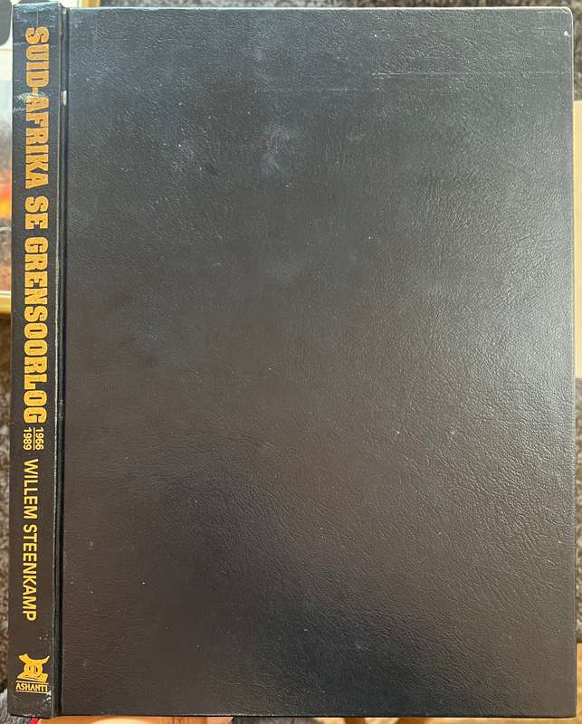 DELUXE EDITION! SUID-AFRIKA SE GRENSOORLOG 1966 - 1989 BY WILLEM STEENKAMP