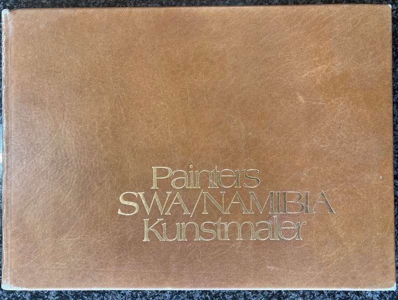 DELUXE EDITION, NUMBERED OUT OF 50! PAINTERS SWA/NAMIBIA KUNSTMALER
