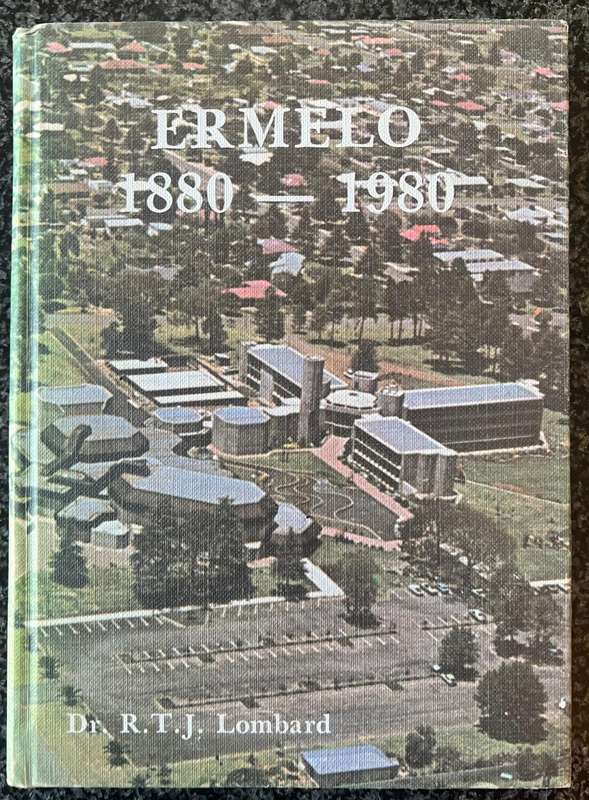 ERMELO 1880 - 1980 BY DR R TT J LOMBARD, AFRIKAANS EDITION