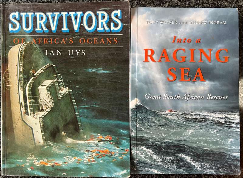 BARGAIN! SURVIVORS OF AFRICA'S OCEANS BY IAN UYS & INTO A RAGING SEA BY TONY WEAVER & ANDREW INGRAM