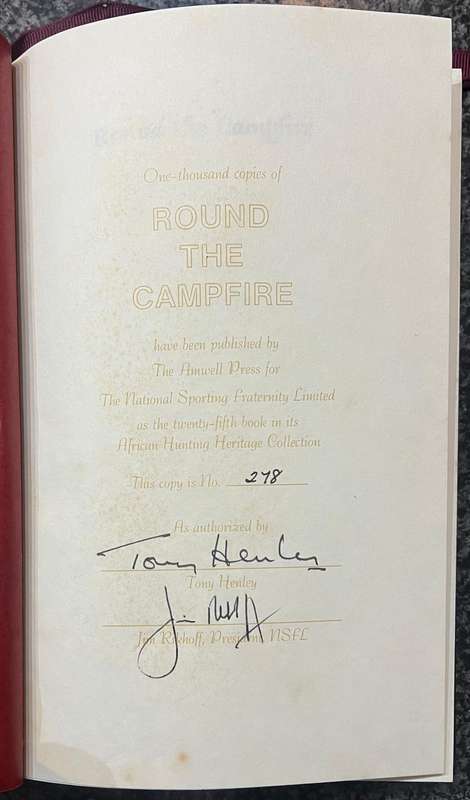 SIGNED & NUMBERED! ROUND THE CAMPFIRE: AN AFRICAN HUNTING HERITAGE BOOK BY A M H HENLEY