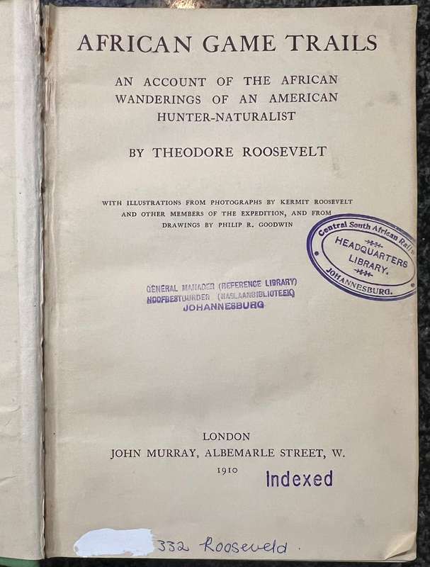 AFRICAN GAME TRAILS BY THEODORE ROOSEVELT, FIRST EDITION REPRINTED