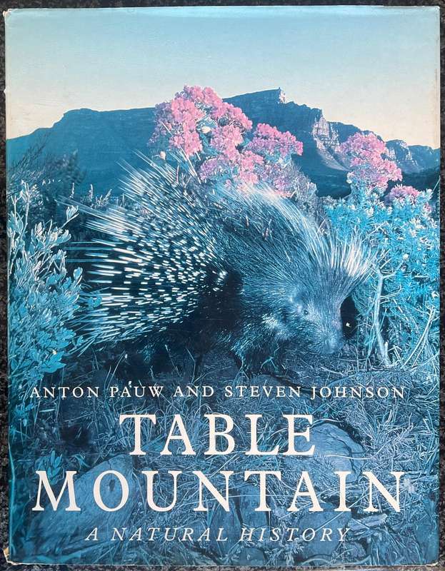 TABLE MOUNTAIN: A NATURAL HISTORY BY A PAUW AND S JOHNSON