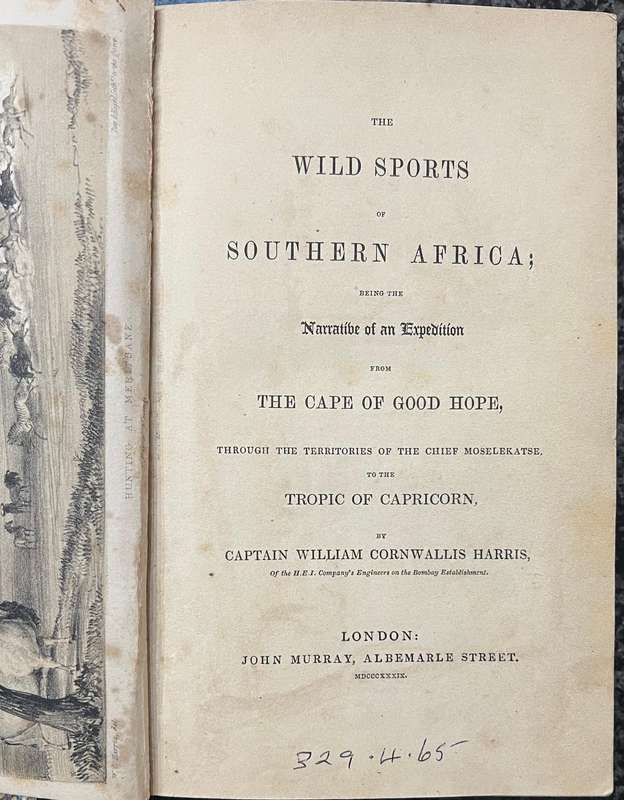 THE WILD SPORTS OF SOUTHERN AFRICA BY CAPTAIN WILLIAM CORNWALLIS HARRIS