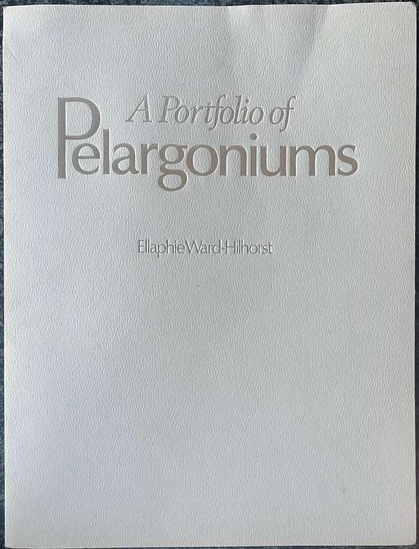 SIGNED & DATED! 1 x COLLECTION OF 4 PRINTS BY ELLAPHIE WARD-HILHORST, A PORTFOLIO OF PELARGONIUMS
