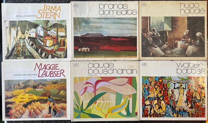 6 BOOKS! HUGO NAUDE, PRANAS DOMSAITIS, CLAUDE BOUSCHARAIN, IRMA STERN, WALTER BATTISS,MAGGIE LAUBSER