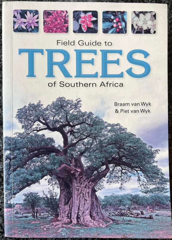 FIELD GUIDE TO TREES OF SOUTHERN AFRICA BY BRAAM VAN WYK & PIET VAN WYK