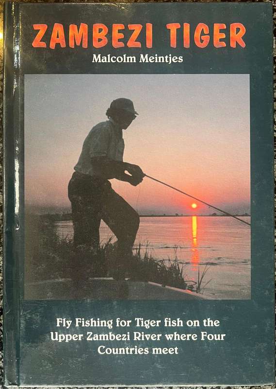 SIGNED! ZAMBEZI TIGER BY MALCOLM MEINTJES