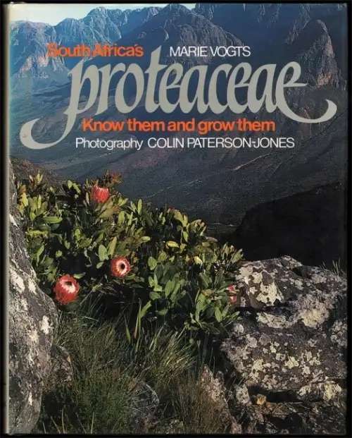 `SOUTH AFRICA`S PROTEACEAE KNOW THEM AND GROW THEM`, 1982, FIRST EDITION BY MARIE VOGTS