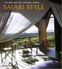"SAFARI STYLE" BY TIM BEDDOW & NATASHA BURNS
