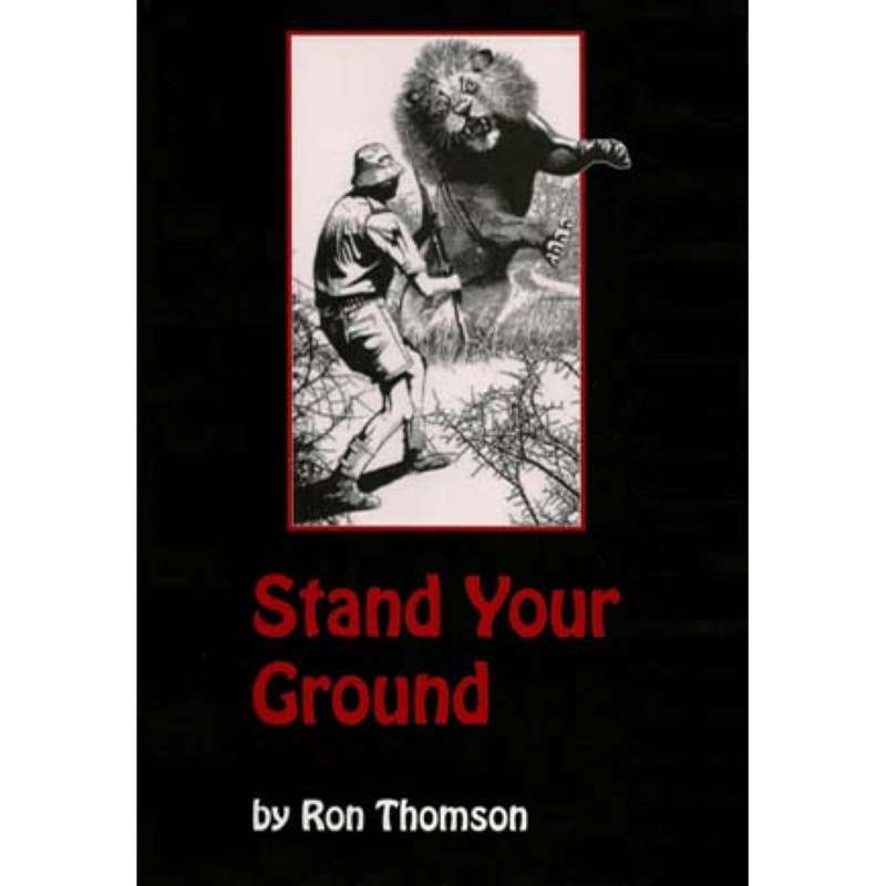 SIGNED!! "STAND YOUR GROUND" BY RON THOMSON