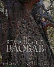 THE REMARKABLE BAOBAB BY THOMAS PAKENHAM
