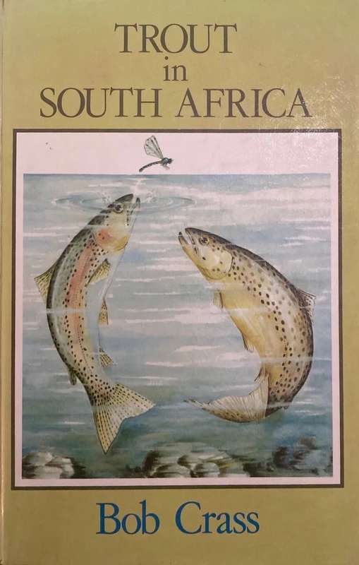 TROUT IN SOUTH AFRICA BY BOB CRASS