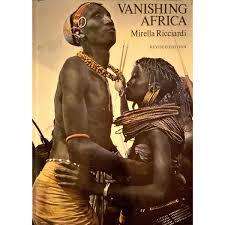 "VANISHING AFRICA" BY MIRELLA RICCIARDI