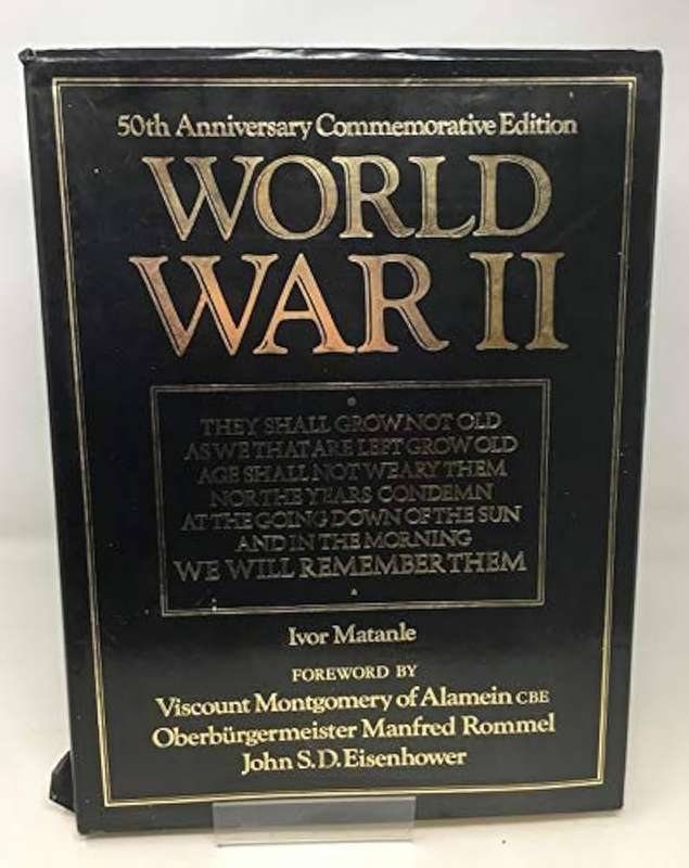 WORLD WAR 2 BY IVOR MATANLE, 50TH ANNIVERSARY COMMEMORATIVE EDITION