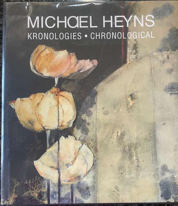 LIMITED EDITION, NUMBERED & SIGNED! MICHAEL HEYNS: KRONOLOGIES - CHRONOLOGICAL