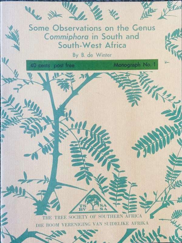 SOME OBSERVATIONS ON THE GENUS COMMIPHORA IN SOUTH AFRICA AND SOUTH-WEST AFRICA BY B DE WINTER
