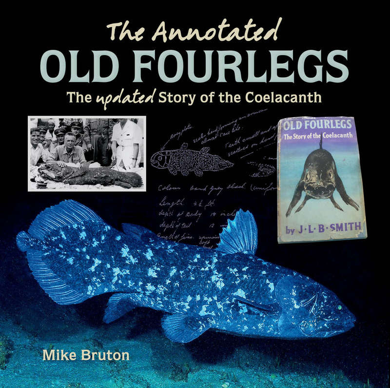 Signed copy - The Annotated Old Fourlegs: The story of the Coelacanth - Mike Bruton