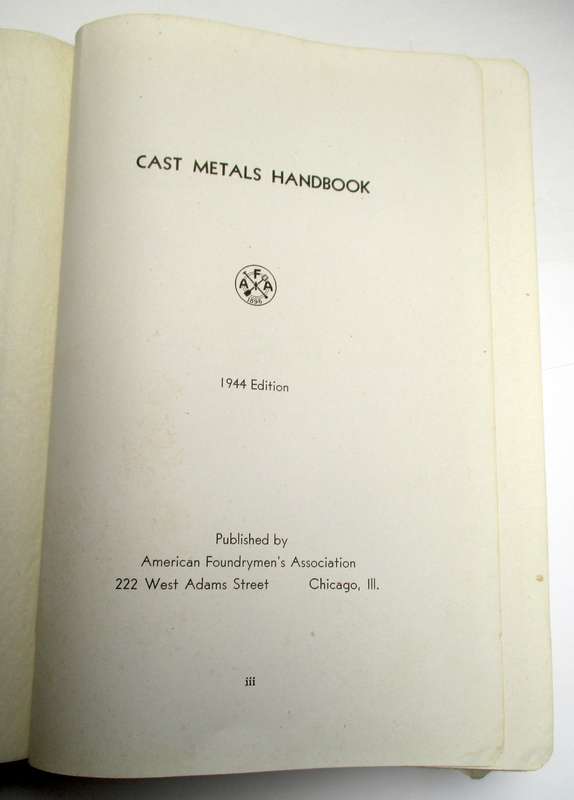 Cast Metals Handbook 1944 WW2 Edition - American Foundrymen's Assoc. Chicago, USA