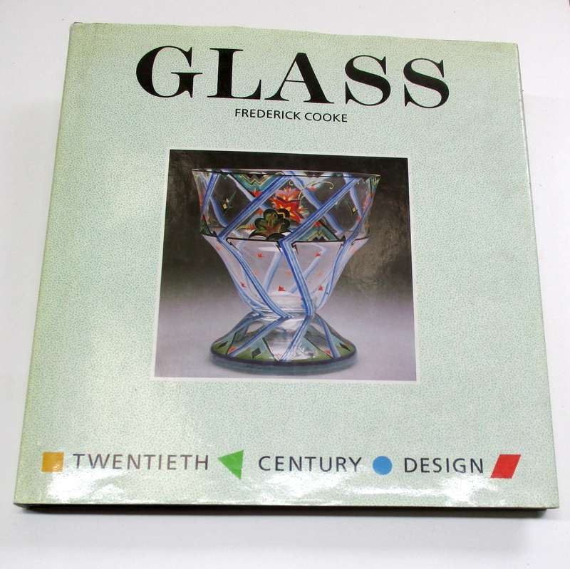 Glass - Frederick Cooke - Twentieth Century Design - Bell & Hyman - Hardcover