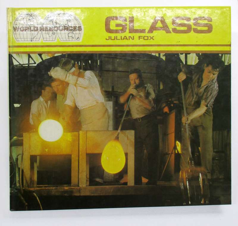 Glass - Julian Fox - Wayland - Hardcover