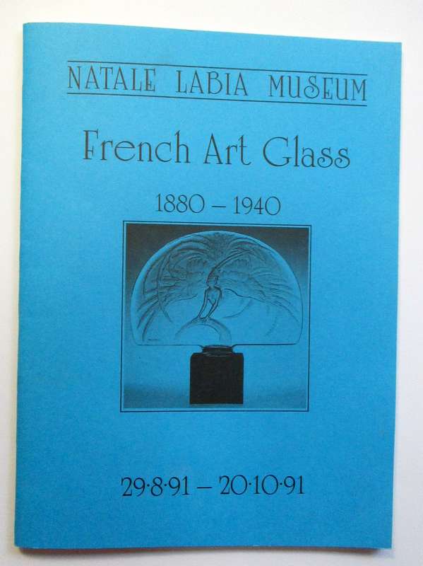 1991 - Natale Labia Museum - French Art Glass 1880 - 1940