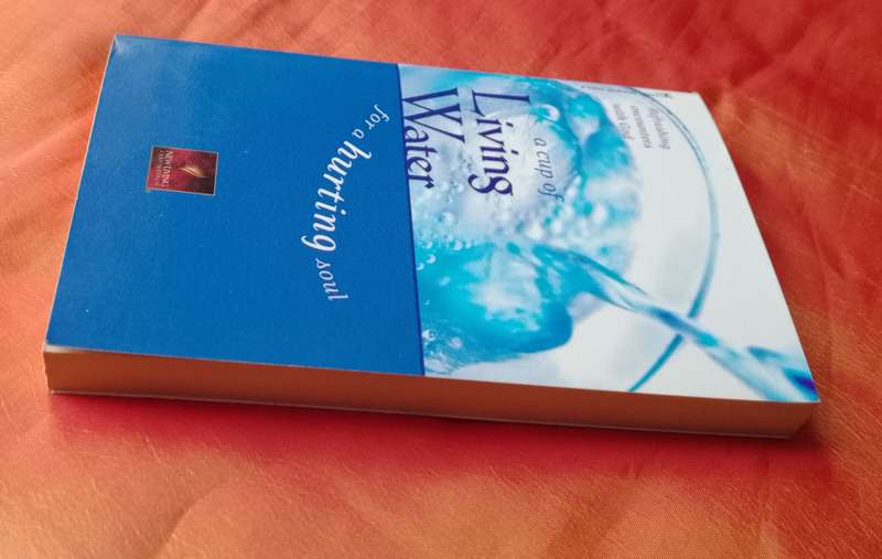 A Cup of Living Water for a hurting soul | Soft cover
