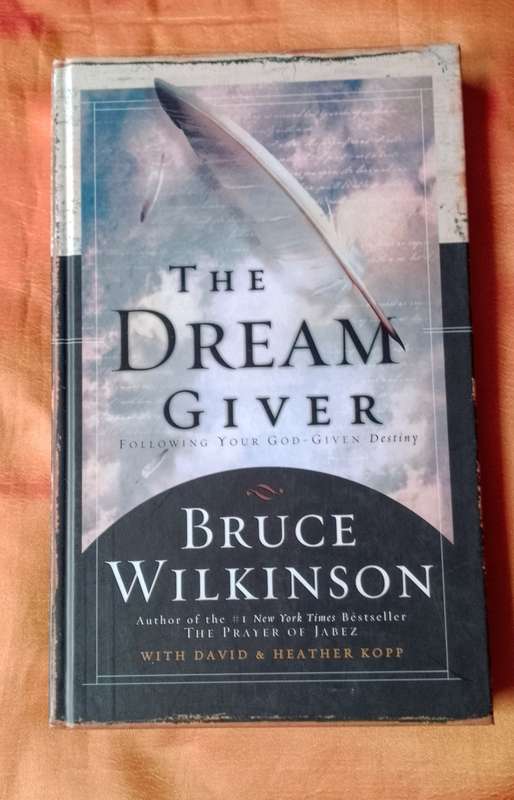 The Dream Giver by Bruce Wilkinson | Hard cover