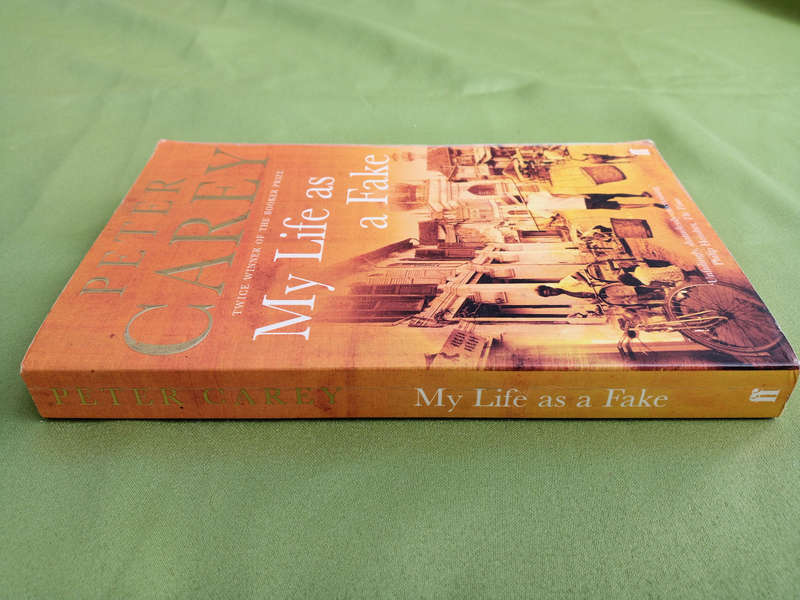 My life as a fake by Peter Carey